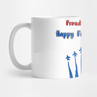Proud to be Free Happy Fourth of July Mug